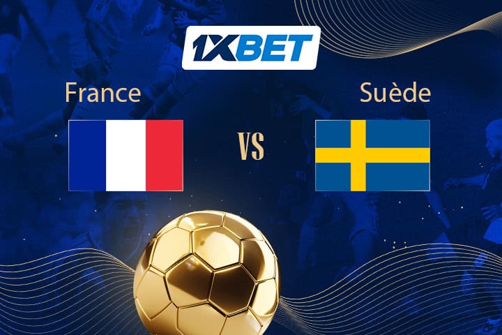 La France face à l'épreuve de la Suède sur la route des phases finales | 1xBet