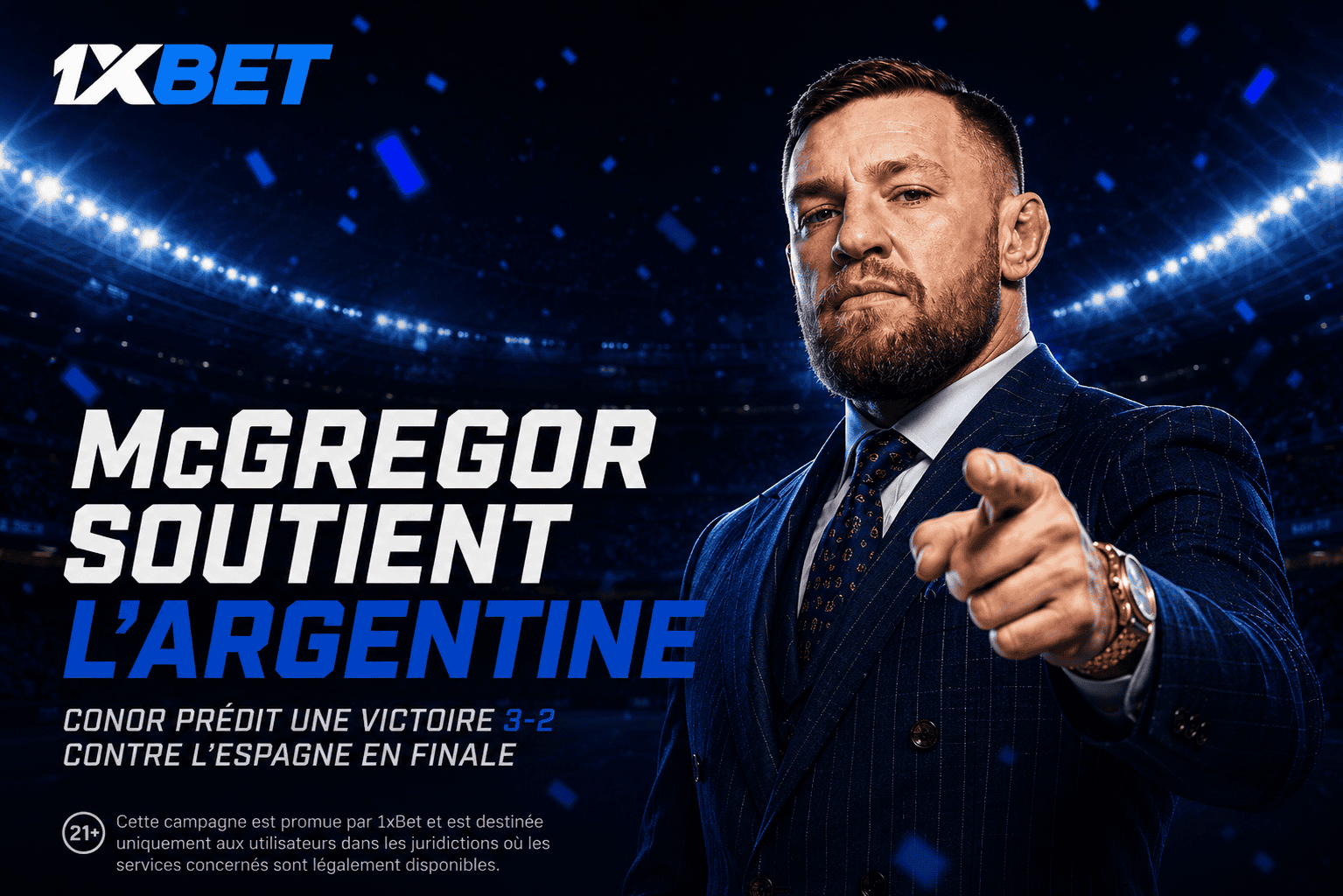 100 000 dollars en jeu : en quoi le pari de Conor McGregor sur la finale du championnat du monde contribuera-t-il à attirer un nouveau public ? 1 Conor McGregor parie 100 000 dollars sur l'issue de la finale de la Coupe du monde avec 1xBet