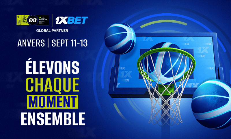 La Coupe d'Europe FIBA 3x3 démarre à Anvers | 1xBet