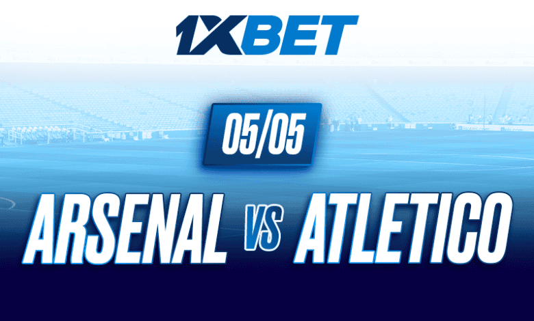 Arsenal et l’Atlético de Madrid s’affrontent dans le match décisif de la Ligue des champions -1xbet